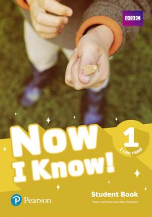 Now I Know 1 (I Can Read) Student Book de Tessa Lochowski