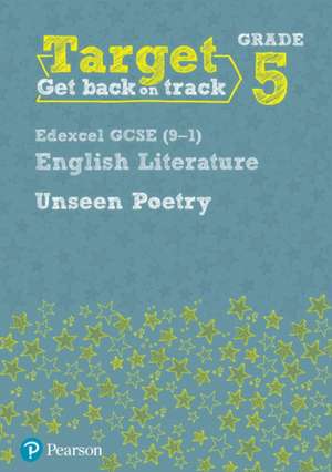 Target Grade 5 Unseen Poetry Edexcel GCSE (9-1) Eng Lit Workbook de David Grant