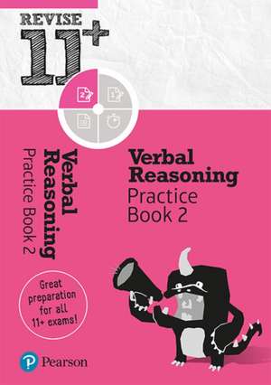 Pearson REVISE 11+ Verbal Reasoning Practice Book 2 - for the 2024 and 2025 exams de Abigail Steele