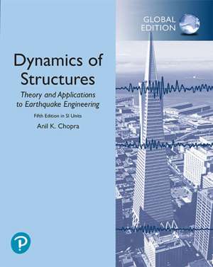 Dynamics of Structures in SI Units de Anil Chopra