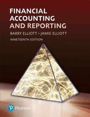 Elliott, B: Financial Accounting and Reporting with MyLab Ac de Jamie Elliott