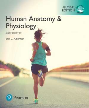 Human Anatomy & Physiology, Global Edition de Erin C. Amerman