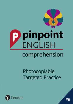 Pinpoint English Comprehension Year 6 de Lindsay Pickton