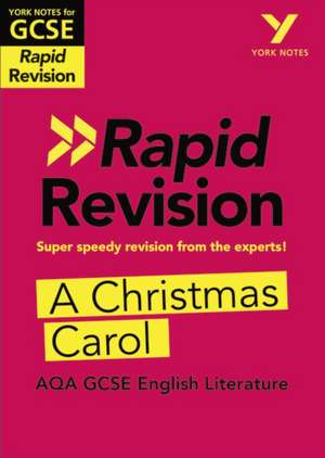 York Notes for AQA GCSE (9-1) Rapid Revision Guide: A Christmas Carol - catch up, revise and be ready for the 2025 and 2026 exams de Lyn Lockwood