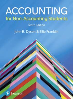 Dyson, J: Accounting for Non-Accounting Students 10th Editio de Ellie Franklin