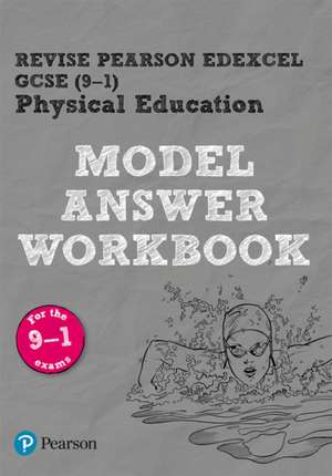 REVISE Pearson Edexcel GCSE (9-1) PE Model Answer Workbook de Jennifer Stafford-Brown