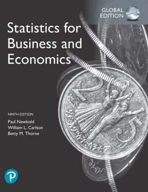 Statistics for Business and Economics, Global Edition de Betty Thorne