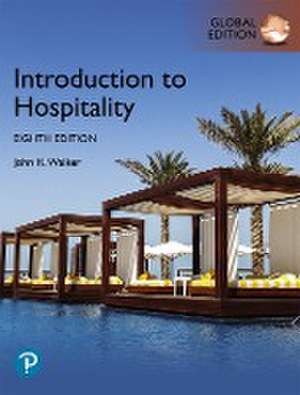 Introduction to Hospitality, Global Edition de John Walker