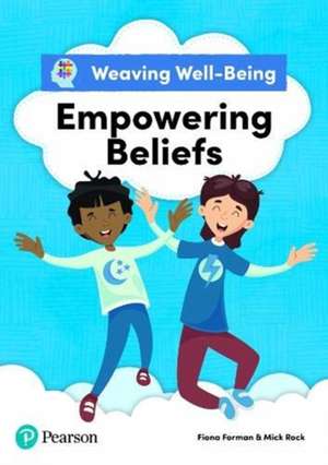 Weaving Well-Being Empowering Beliefs Pupil Book de Fiona Forman