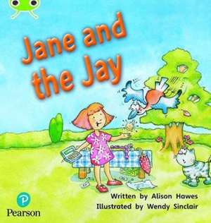 Bug Club Phonics Fiction Year 1 Phase 5 Set 14 Jane and the Jay de Alison Hawes