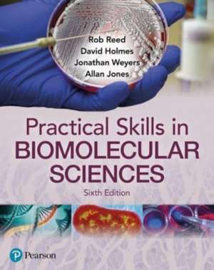 Jones, A: Practical Skills in Biomolecular Science de Allan Jones