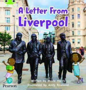 Bug Club Phonics - Phase 4 Unit 12: A Letter from Liverpool de Marie Hardy