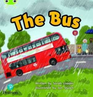 Bug Club Phonics - Phase 2 Unit 5: The Bus de Sarah Loader