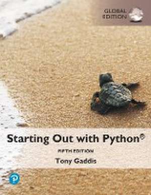 Starting Out with Python, Global Edition de Tony Gaddis