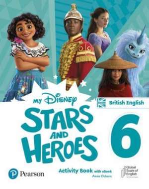 My Disney Stars and Heroes British Edition Level 6 Activity Book with eBook de Hawys Morgan