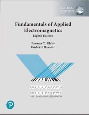 Fundamentals of Applied Electromagnetics, Global Edition de Fawwaz Ulaby