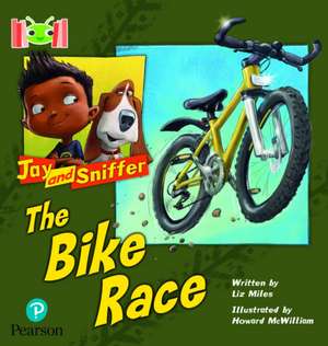 Bug Club Reading Corner: Age 4-7: Jay and Sniffer: The Bike Race de Liz Miles