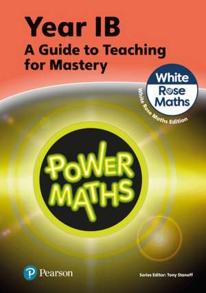 Power Maths Teaching Guide 1B - White Rose Maths edition de Josh Lury