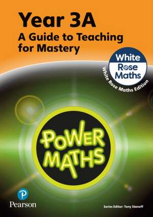 Power Maths Teaching Guide 3A - White Rose Maths edition de Josh Lury