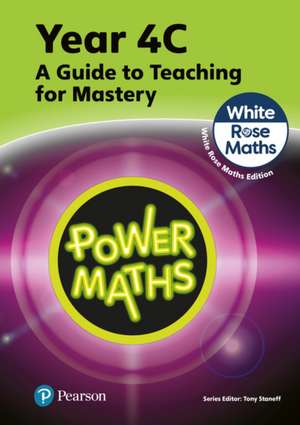 Power Maths Teaching Guide 4C - White Rose Maths edition de Josh Lury