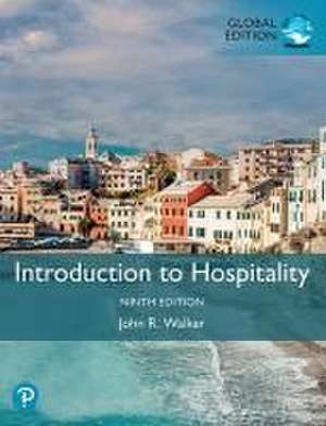 Introduction to Hospitality, Global Edition de John Walker