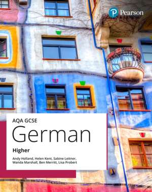 AQA GCSE German Higher Student Book de Andy Holland