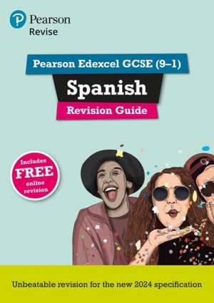 Pearson Revise Edexcel GCSE Spanish: Revision Guide incl. audio, quiz & video content - for 2026 and 2027 exams (new specification) de Vivien Halksworth