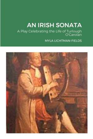 AN IRISH SONATA de Myla Lichtman-Fields