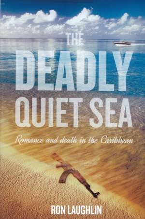 The Lonely Quiet Sea de Ron Laughlin