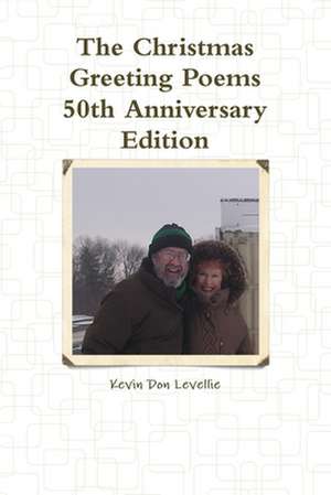 The Christmas Greeting Poems de Kevin Don Levellie