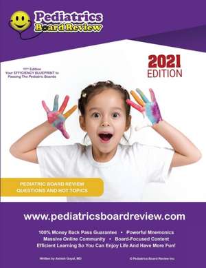 Pediatrics Board Review: Your EFFICIENCY BLUEPRINT to Passing the Pediatric Boards de Ashish Goyal