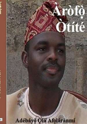 Arofo Otite de Adebayo Afolaranmi