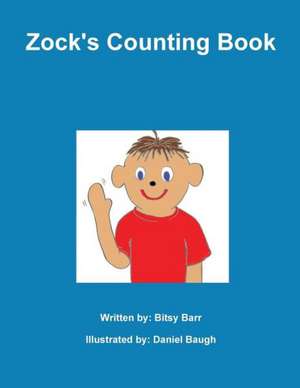 Zock's Counting Book de Bitsy Barr