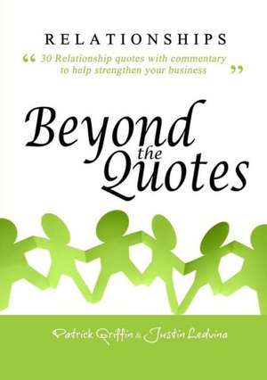 Relationships Beyond the Quotes de Justin Ledvina