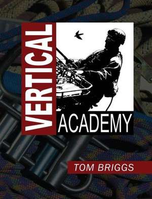 Vertical Academy de Tom Briggs