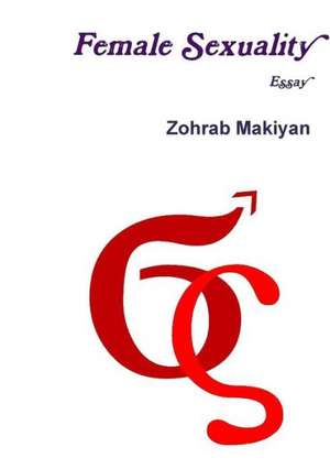 Female Sexuality de Zohrab Makiyan