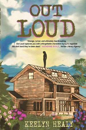 Out Loud de Keelyn Healy