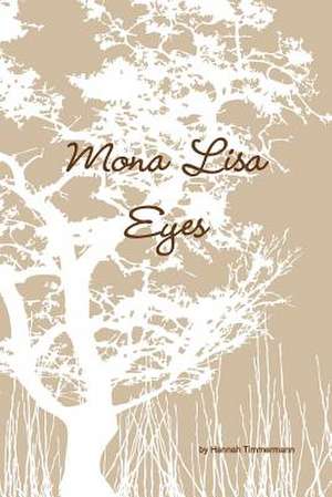 Mona Lisa Eyes de Hannah Timmermann