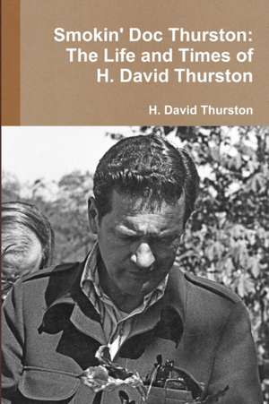 Smokin' Doc Thurston de H. David Thurston