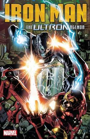 Iron Man: The Ultron Agenda de Dan Slott