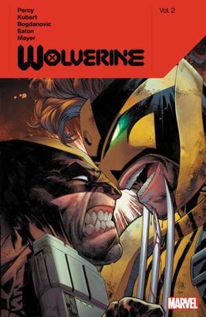 Wolverine by Benjamin Percy Vol. 2 de Benjamin Percy