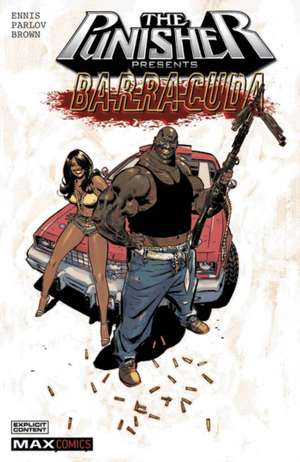 Punisher Presents: Barracuda MAX de Garth Ennis