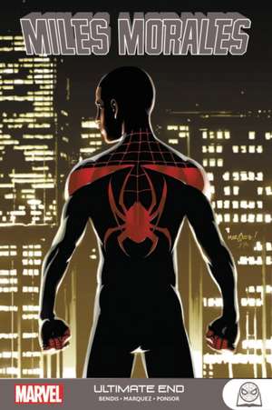 Miles Morales: Ultimate End de Brian Michael Bendis