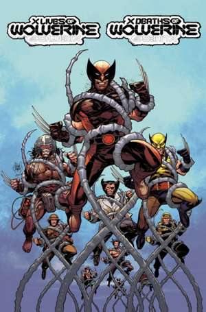 X Lives & Deaths Of Wolverine de Benjamin Percy