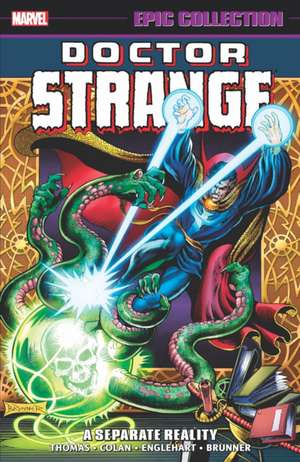 Doctor Strange Epic Collection: A Separate Reality de Roy Thomas