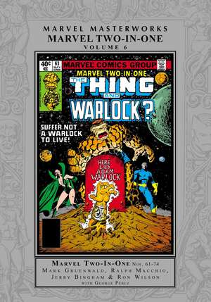 Marvel Masterworks: Marvel Two-In-One Vol. 6 de Mark Gruenwald