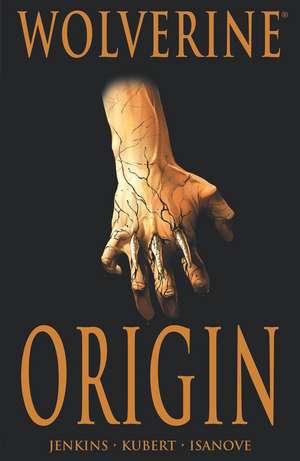 Wolverine: Origin Deluxe Edition de Paul Jenkins