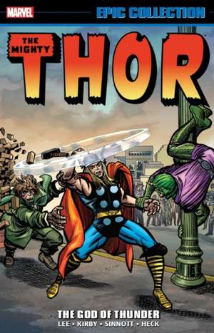 Thor Epic Collection: The God Of Thunder de Stan Lee