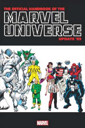 Official Handbook Of The Marvel Universe: Update '89 Omnibus de Peter Sanderson