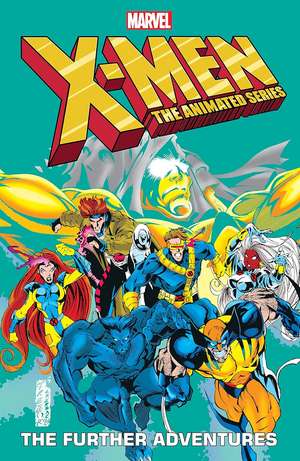 X-Men: The Animated Series - The Further Adventures de Mike S. Miller